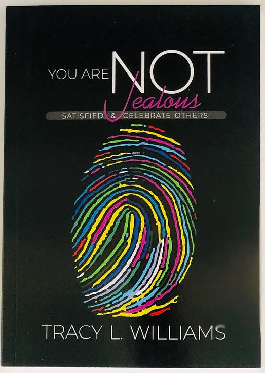 You are NOT Jealous...Satisfied & Celebrate Others
